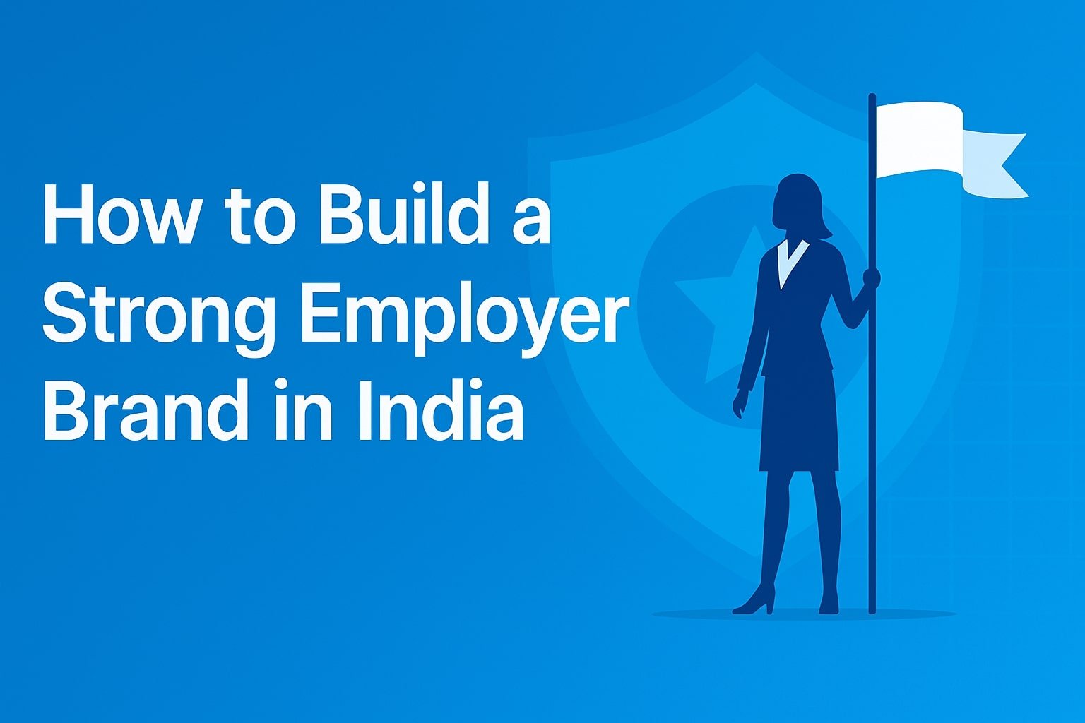 How to Build a Strong Employer Brand in India