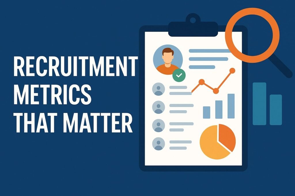 Recruitment Metrics That Matter